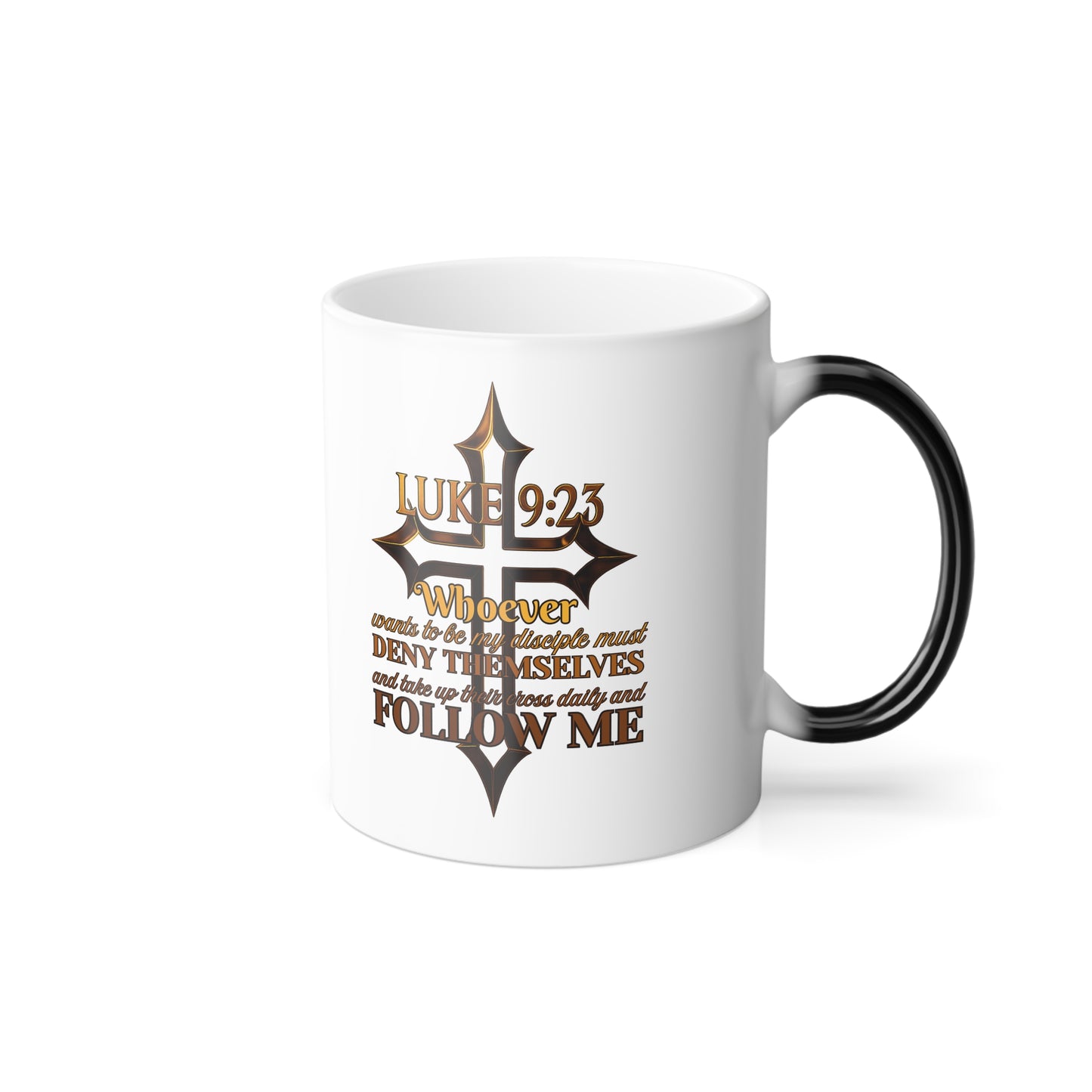 Luke 9:23 Color Morphing Mug with Inspirational Quote, Coffee Cup, Gift for Friends, Unique Kitchenware, Fun Drinkware for Home