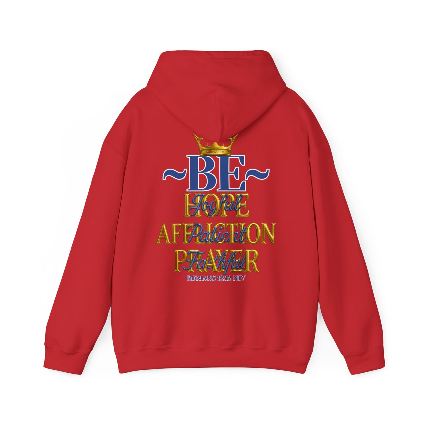 Romans 12:12 Inspirational Hoodie, Unisex Heavy Blend Hoodie, Love Prayer Sweatshirt, Cozy Gift for Friends, Affirmation Apparel