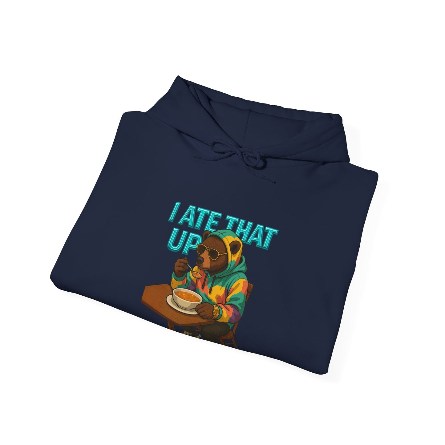 Ate That Up Playful Bear Hoodie, Funny Animal Sweatshirt, Gift for Food Lovers, Cozy Bear Apparel, Unique Unisex Pullover, Fun Statement Top