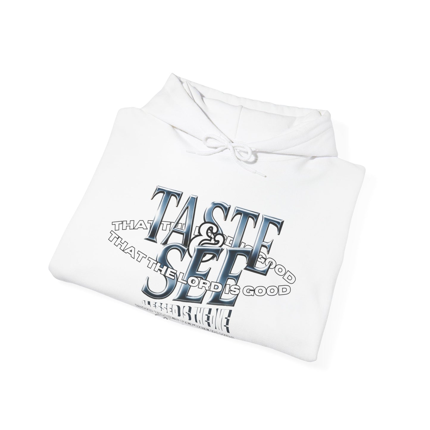 Taste & See Graphic Hoodie - Cozy Unisex Sweatshirt for Everyday Style, Gift for Friends, Inspirational Fashion, Fall Season