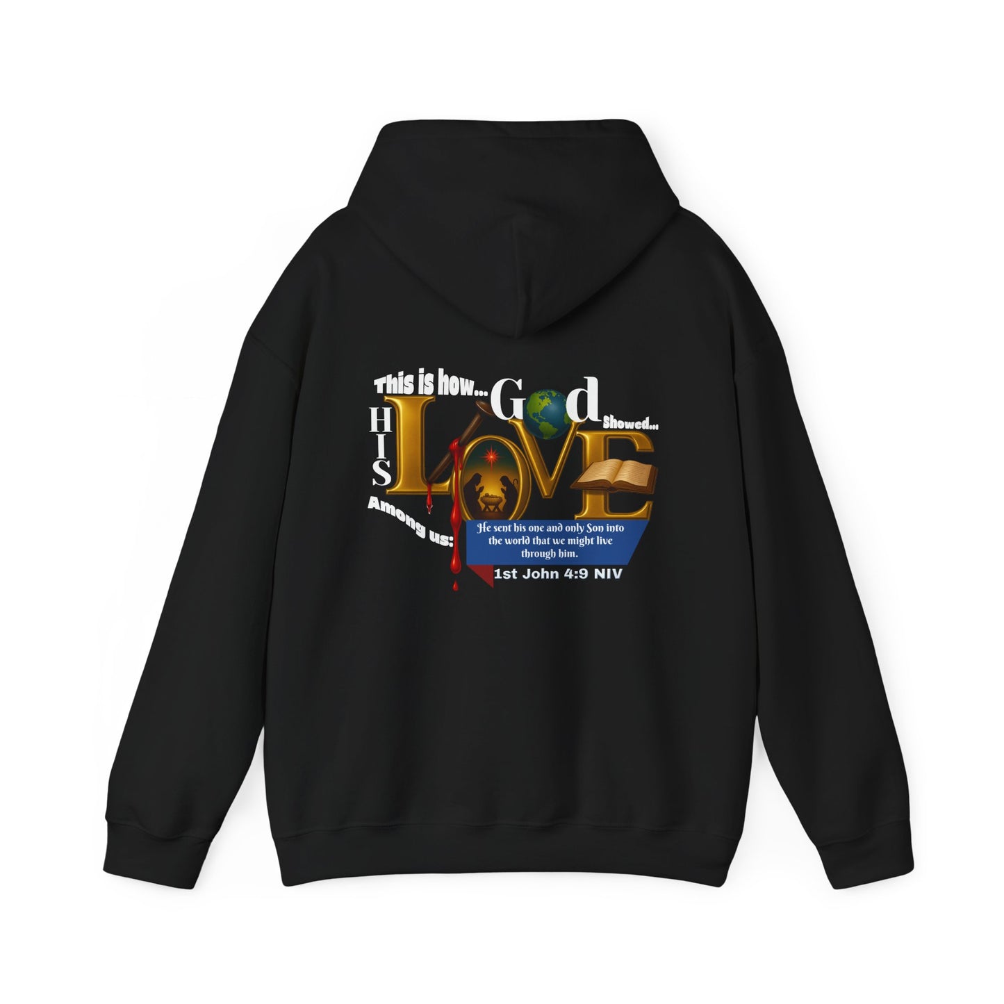 1st John 4:9 Inspirational Love Hoodie, Unisex Sweatshirt, Cozy Love Sweatshirt, Faith-Based Gift, Casual Hoodie for Everyday Wear