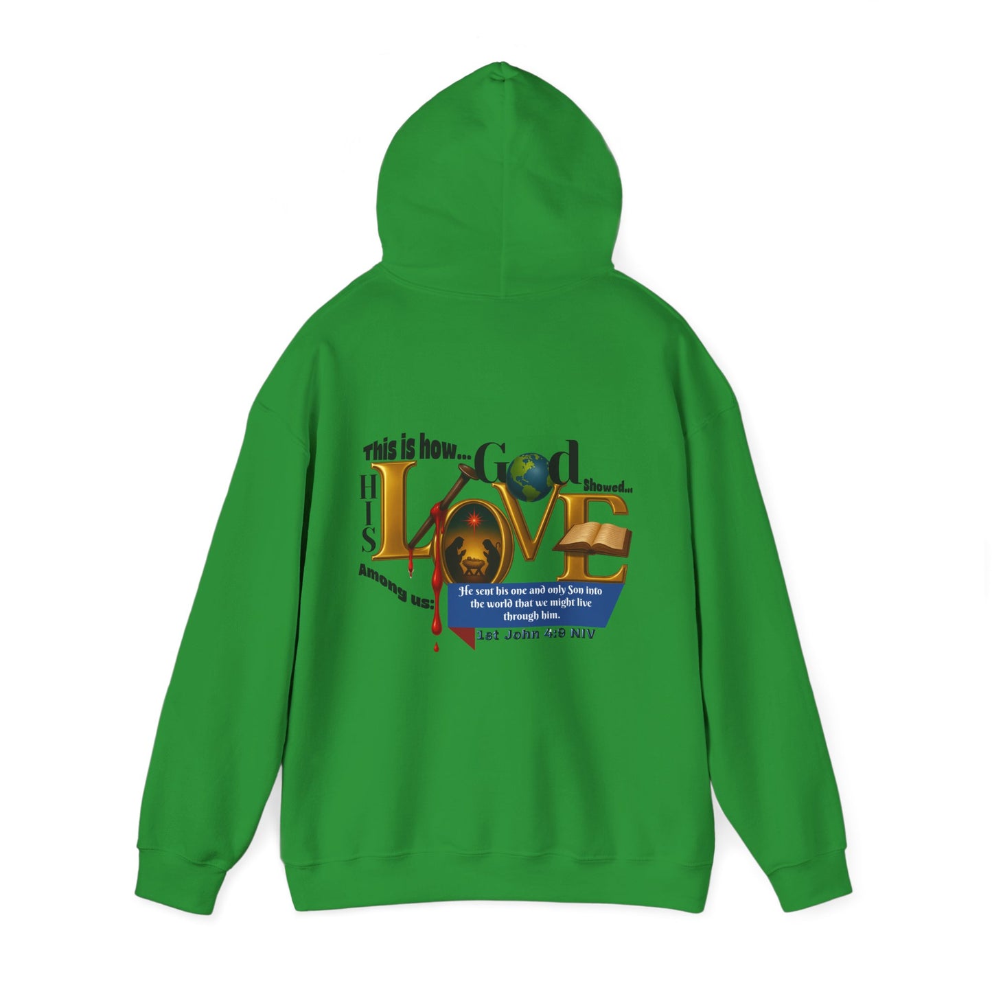 1st John 4:9 Inspirational Love Hoodie, Unisex Sweatshirt, Cozy Love Sweatshirt, Faith-Based Gift, Casual Hoodie for Everyday Wear