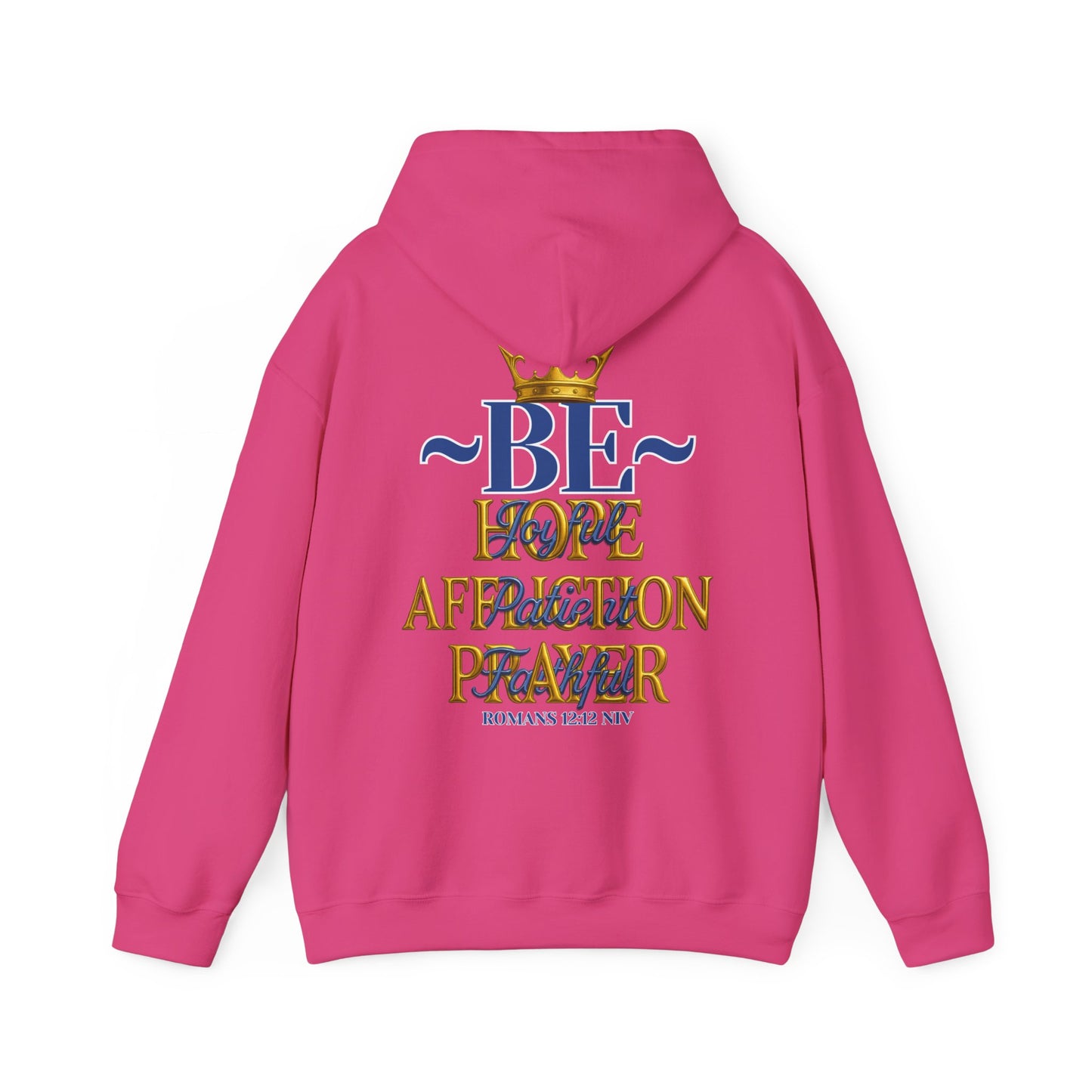 Romans 12:12 Inspirational Hoodie, Unisex Heavy Blend Hoodie, Love Prayer Sweatshirt, Cozy Gift for Friends, Affirmation Apparel