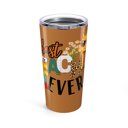 Best Teacher Ever, Colorful Inspirational Tumbler - Motivational Drinkware, Teacher Gift, Travel Mug, Stylish Coffee Cup