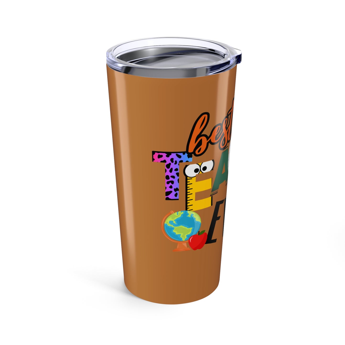 Best Teacher Ever, Colorful Inspirational Tumbler - Motivational Drinkware, Teacher Gift, Travel Mug, Stylish Coffee Cup