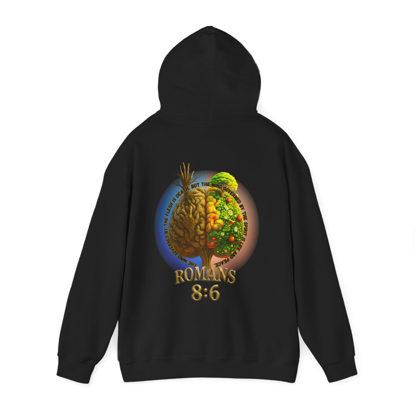 Romans 8:6, Inspirational Unisex Hooded Sweatshirt, Motivational Gift, Cozy Print, Spiritual Hoodie, Everyday Wear, Affirmation Clothing