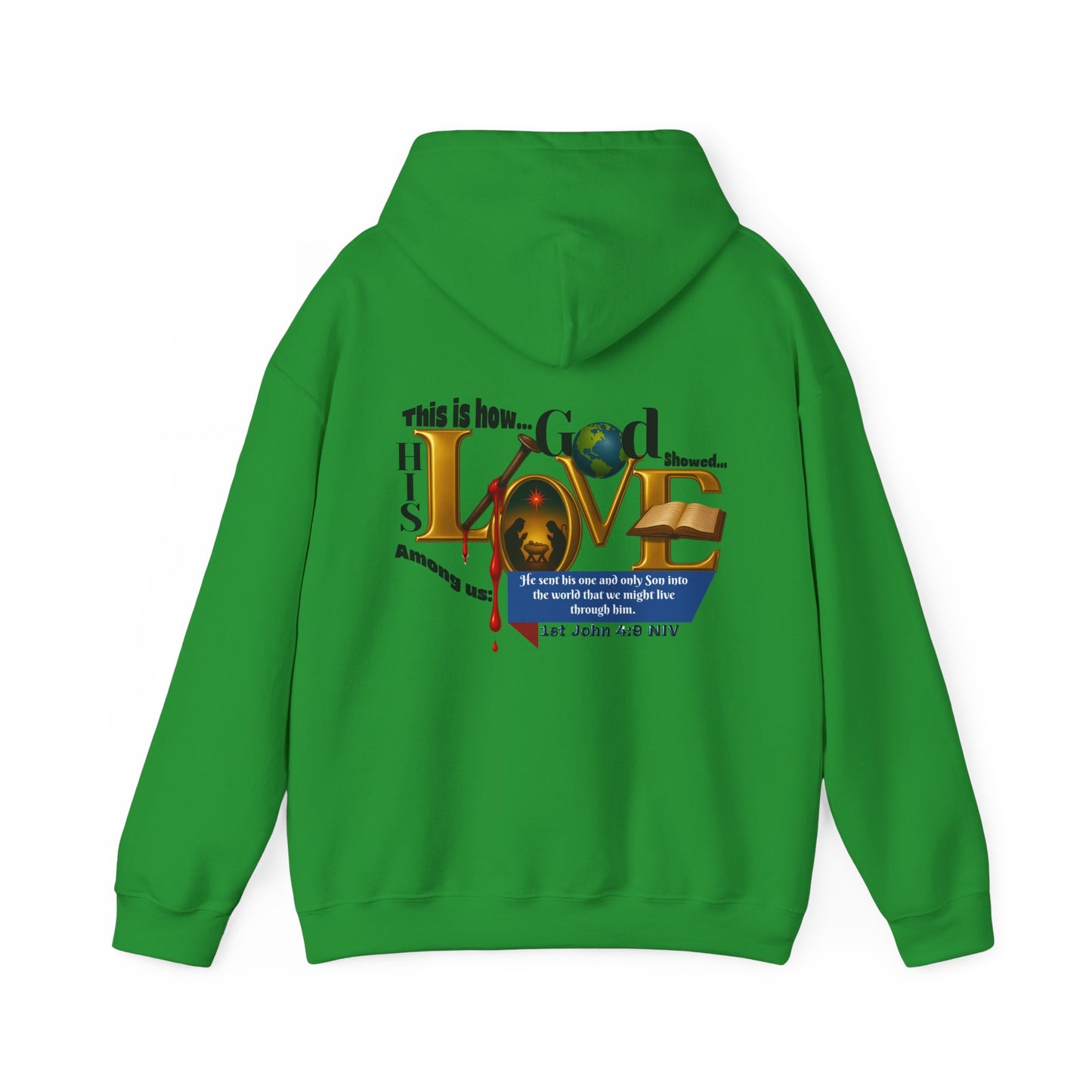 1st John 4:9 Inspirational Love Hoodie, Unisex Sweatshirt, Cozy Love Sweatshirt, Faith-Based Gift, Casual Hoodie for Everyday Wear