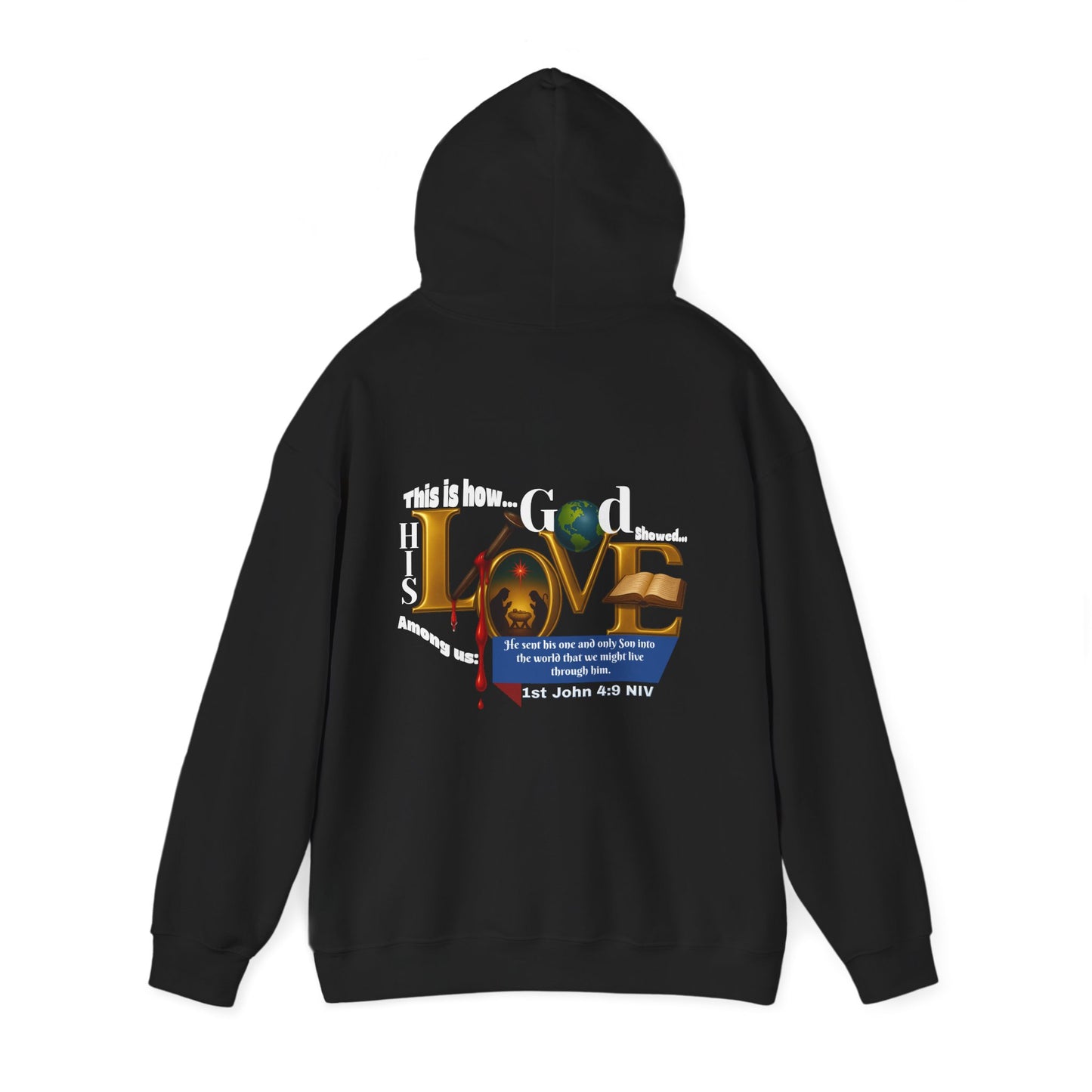 1st John 4:9 Inspirational Love Hoodie, Unisex Sweatshirt, Cozy Love Sweatshirt, Faith-Based Gift, Casual Hoodie for Everyday Wear