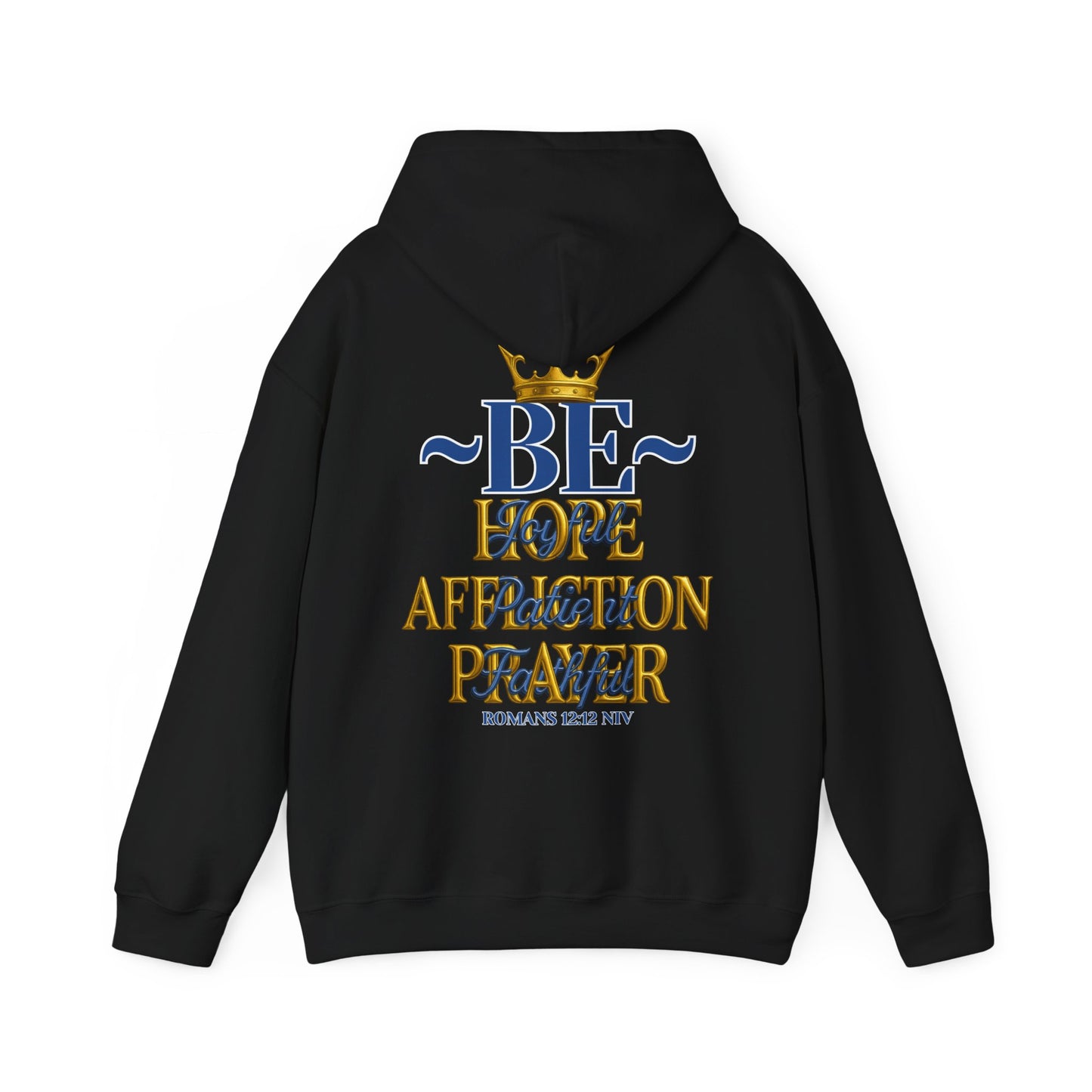 Romans 12:12 Inspirational Hoodie, Unisex Heavy Blend Hoodie, Love Prayer Sweatshirt, Cozy Gift for Friends, Affirmation Apparel