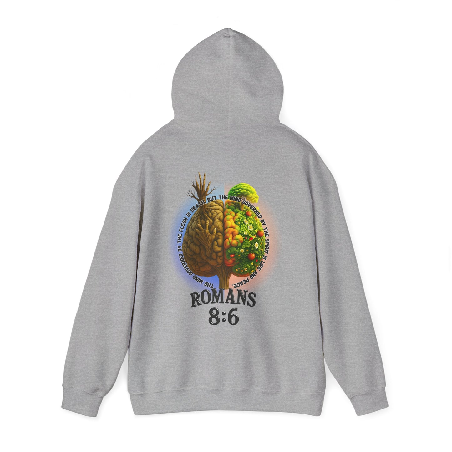 Romans 8:6, Inspirational Unisex Hooded Sweatshirt, Motivational Gift, Cozy Print, Spiritual Hoodie, Everyday Wear, Affirmation Clothing