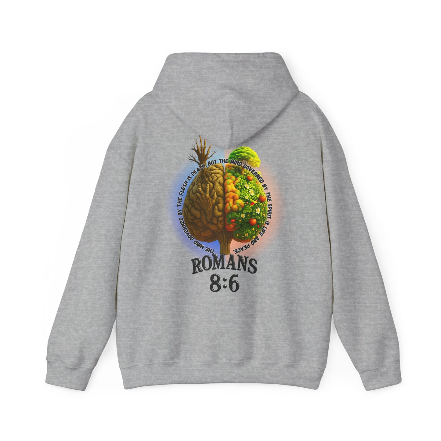 Romans 8:6, Inspirational Unisex Hooded Sweatshirt, Motivational Gift, Cozy Print, Spiritual Hoodie, Everyday Wear, Affirmation Clothing