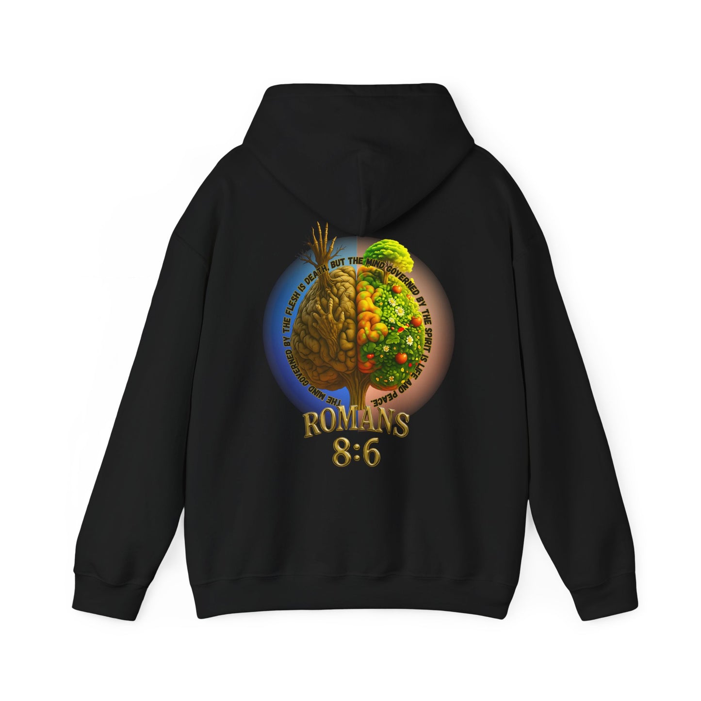 Romans 8:6, Inspirational Unisex Hooded Sweatshirt, Motivational Gift, Cozy Print, Spiritual Hoodie, Everyday Wear, Affirmation Clothing