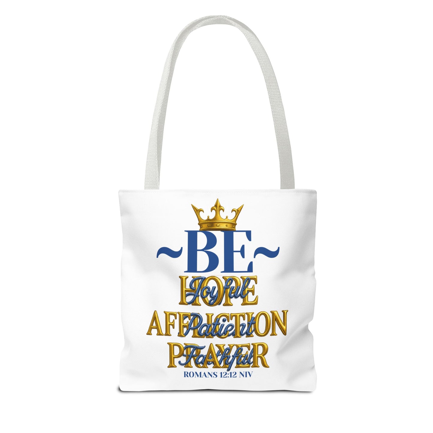 Romans 12:12 Inspirational Tote Bag - Be joyful in Hope - Love, Affection, Prayer | Eco-Friendly, Gift for Her, Everyday Bag, Bible Verse, Fashion Accessory