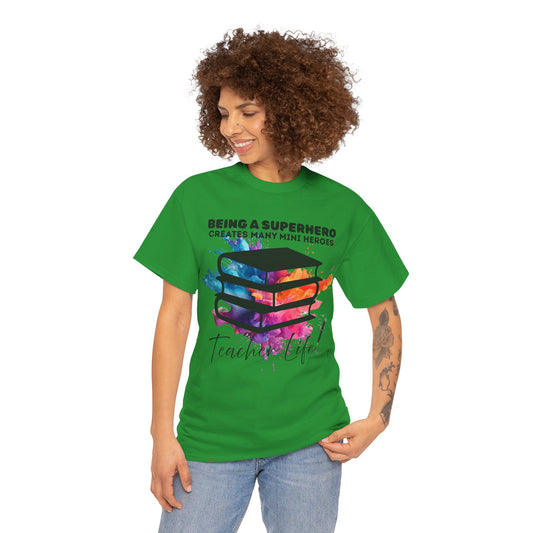 Superhero Teacher Unisex Tee, Motivational T-Shirt, Gift for Teachers, Back to School Apparel, Wellness Shirt, Positive Vibes Wear
