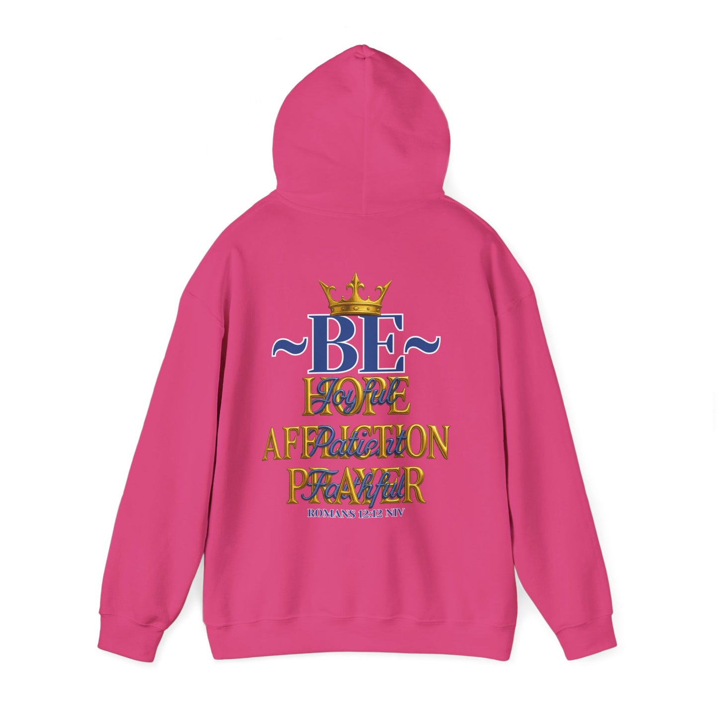 Romans 12:12 Inspirational Hoodie, Unisex Heavy Blend Hoodie, Love Prayer Sweatshirt, Cozy Gift for Friends, Affirmation Apparel