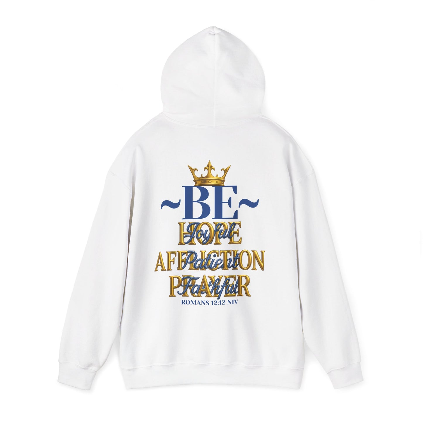 Romans 12:12 Inspirational Hoodie, Unisex Heavy Blend Hoodie, Love Prayer Sweatshirt, Cozy Gift for Friends, Affirmation Apparel