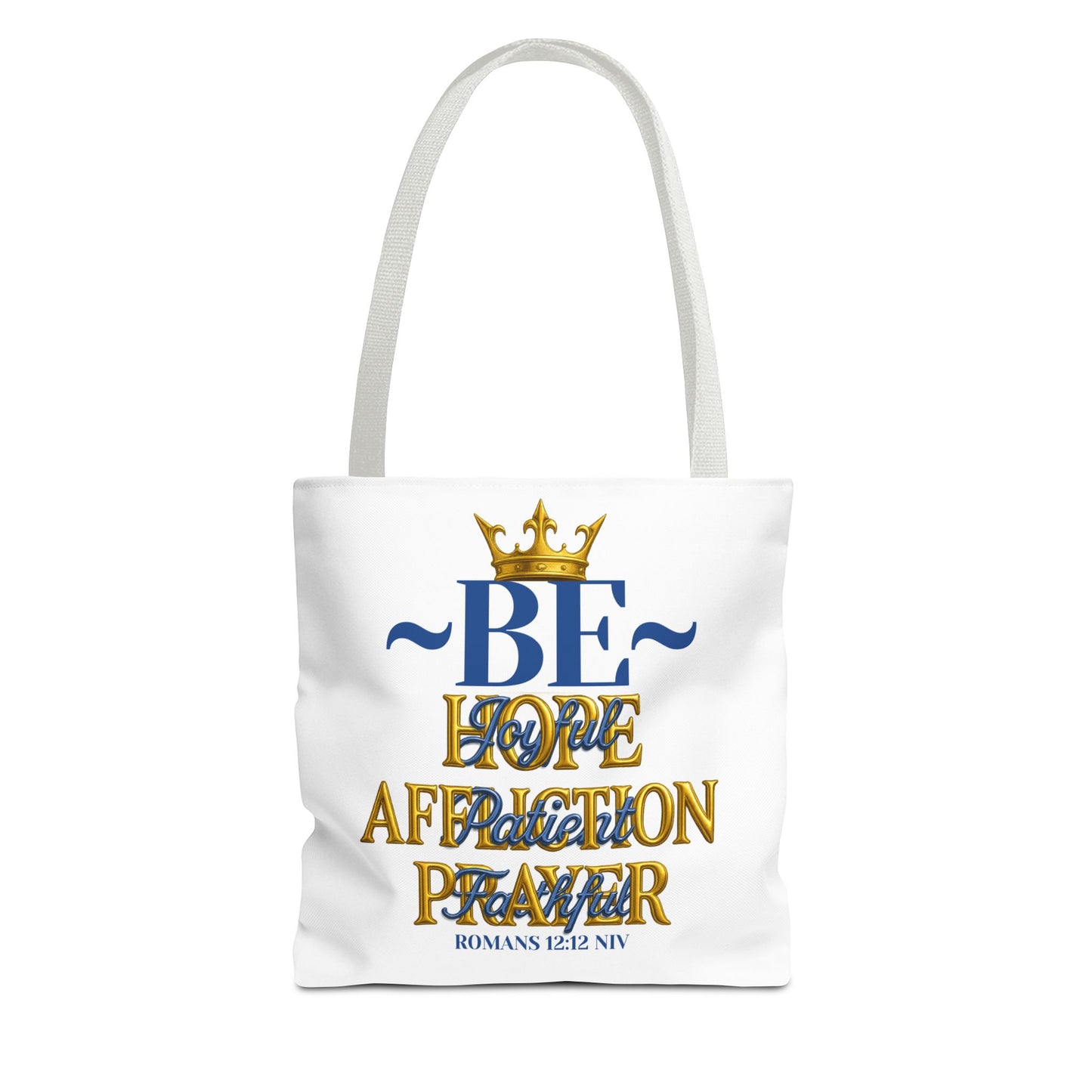 Romans 12:12 Inspirational Tote Bag - Be joyful in Hope - Love, Affection, Prayer | Eco-Friendly, Gift for Her, Everyday Bag, Bible Verse, Fashion Accessory
