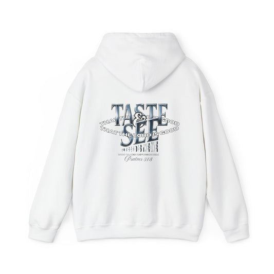 Taste & See Graphic Hoodie - Cozy Unisex Sweatshirt for Everyday Style, Gift for Friends, Inspirational Fashion, Fall Season