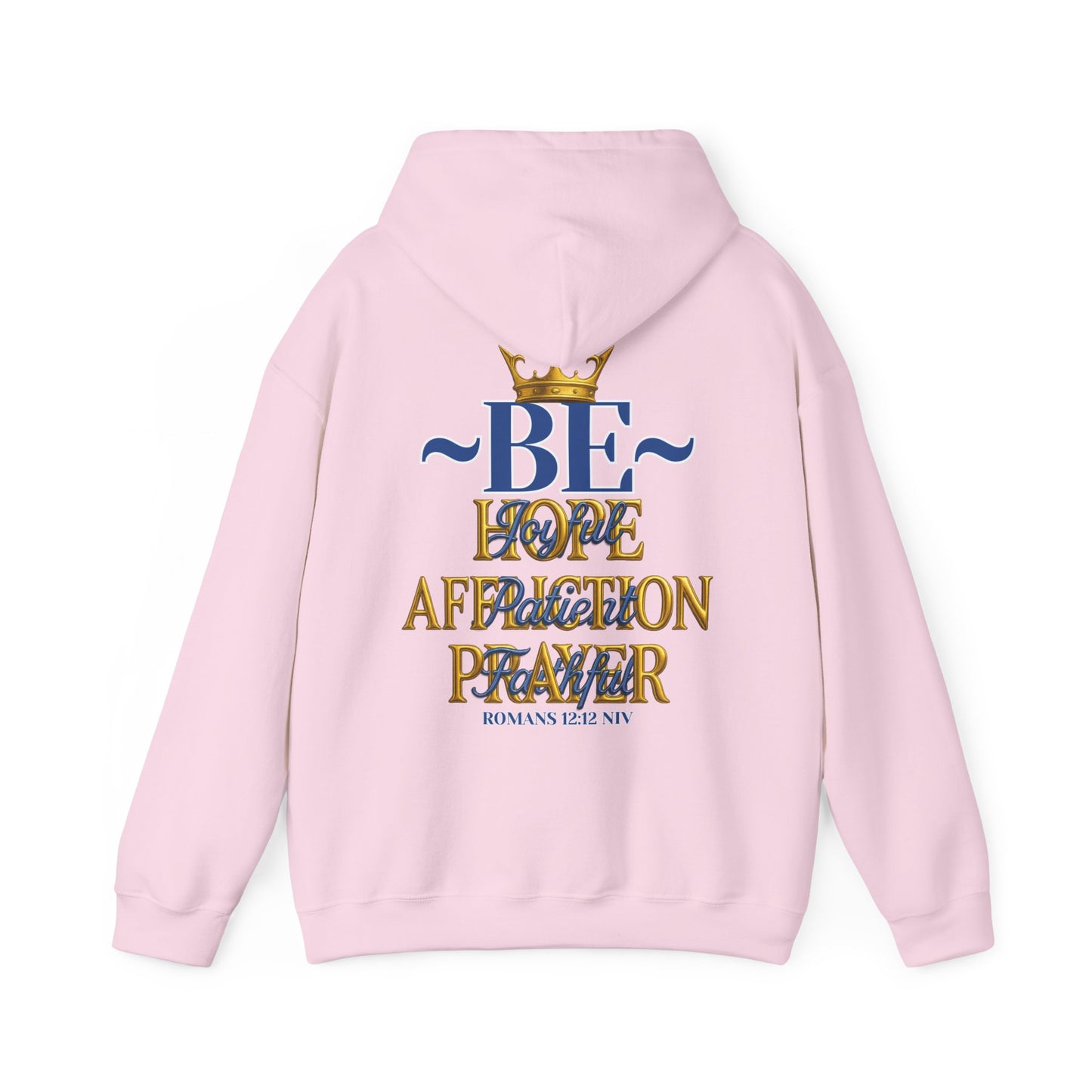 Romans 12:12 Inspirational Hoodie, Unisex Heavy Blend Hoodie, Love Prayer Sweatshirt, Cozy Gift for Friends, Affirmation Apparel