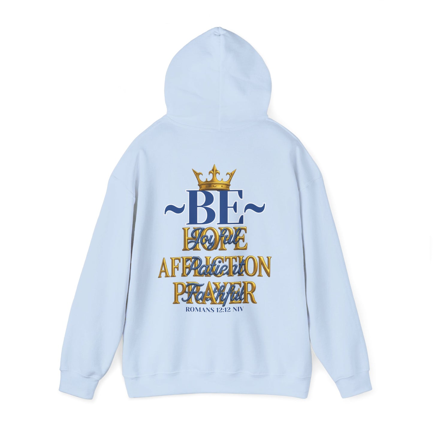 Romans 12:12 Inspirational Hoodie, Unisex Heavy Blend Hoodie, Love Prayer Sweatshirt, Cozy Gift for Friends, Affirmation Apparel