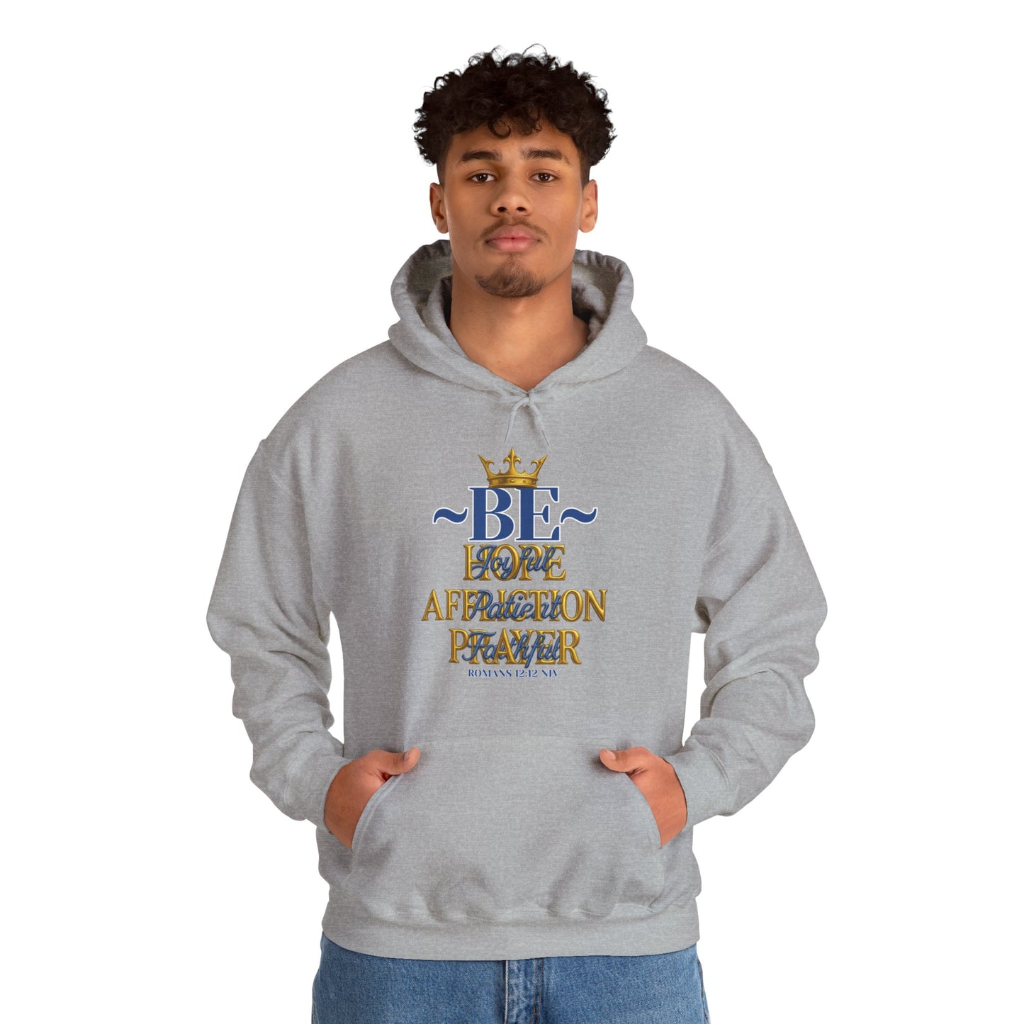 Romans 12:12 Inspirational Hoodie, Unisex Heavy Blend Hoodie, Love Prayer Sweatshirt, Cozy Gift for Friends, Affirmation Apparel