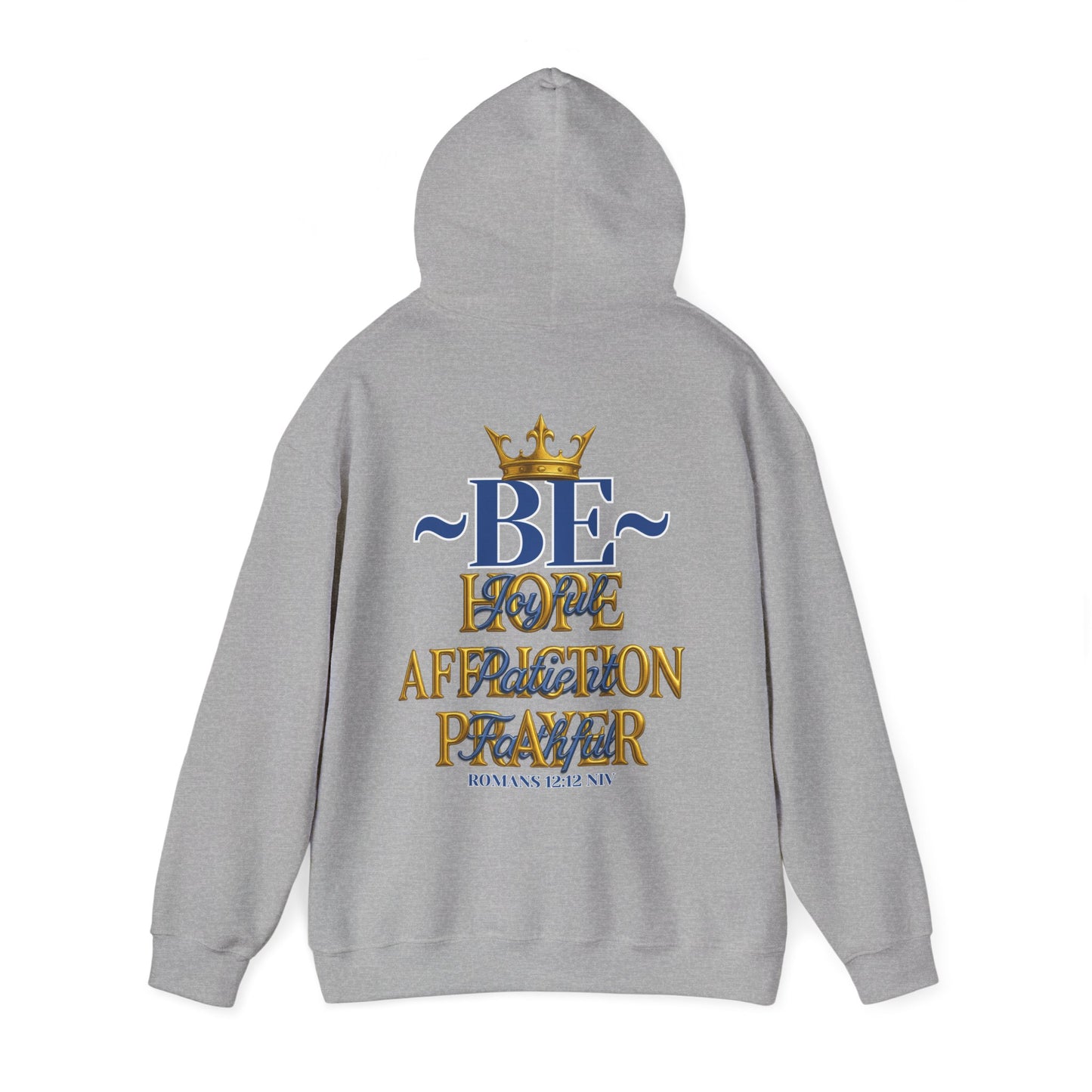 Romans 12:12 Inspirational Hoodie, Unisex Heavy Blend Hoodie, Love Prayer Sweatshirt, Cozy Gift for Friends, Affirmation Apparel