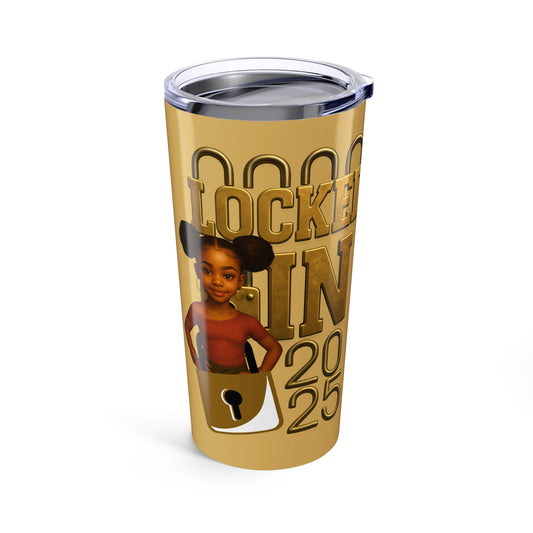 Locked In 2k25 Tumbler, Personalized Travel Mug, Fun Drinkware, Customizable Water Bottle, Gift for Teens, Unique Party Favor