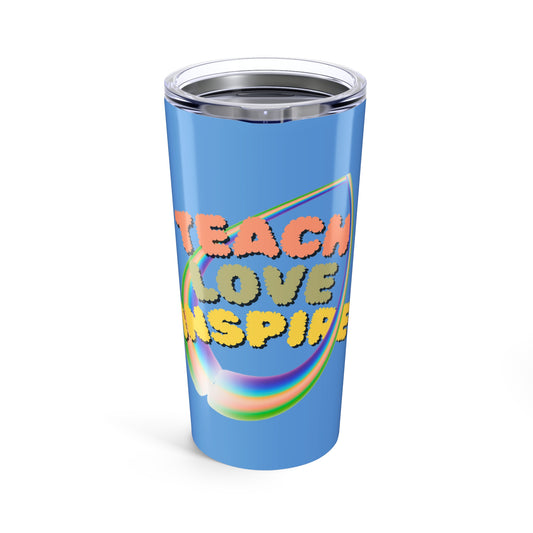 Teach Love Inspire Colorful Inspirational Tumbler - Teach Love Inspire, Motivational Drinkware, Teacher Gift, Travel Mug, Stylish Coffee Cup