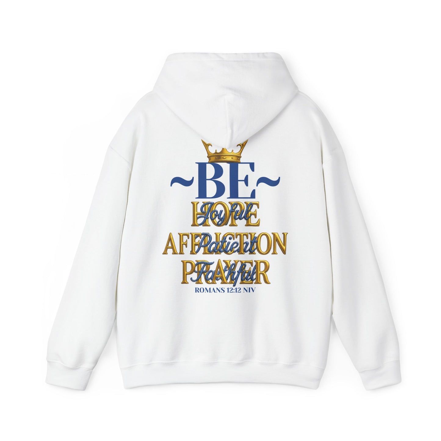 Romans 12:12 Inspirational Hoodie, Unisex Heavy Blend Hoodie, Love Prayer Sweatshirt, Cozy Gift for Friends, Affirmation Apparel